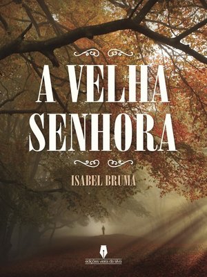 cover image of A VELHA SENHORA